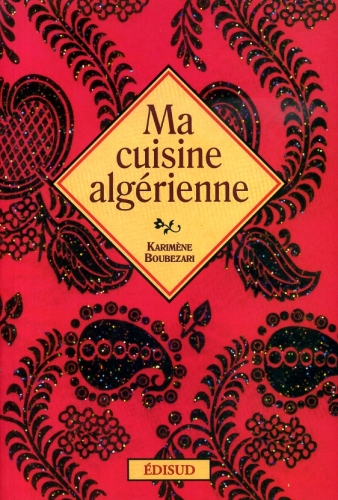 Ma cuisine algérienne