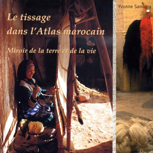 Le tissage dans l'Atlas marocain 