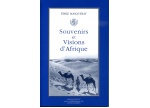 Souvenirs et Visions d'Afrique
