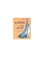 Algéroises - Histoire d'un costume méditerranéen