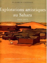 Explorations artistiques au Sahara 1850 - 1975