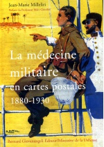 La médecine militaire en cartes postales 1880-1930