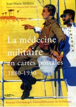 La médecine militaire en cartes postales 1880-1930