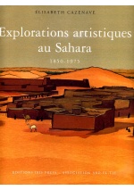 Explorations artistiques au Sahara 1850 - 1975