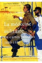 La médecine militaire en cartes postales 1880-1930