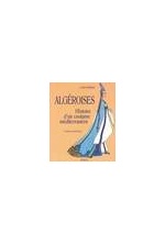 Algéroises - Histoire d'un costume méditerranéen
