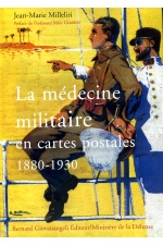 La médecine militaire en cartes postales 1880-1930