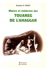 Mœurs et médecine des Touareg de l'Ahaggar
